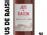 Jus de raisin 100% Merlot – Château Palais Cardinal – 1L