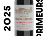 Saint-Émilion Primeurs – Palais Cardinal 2025